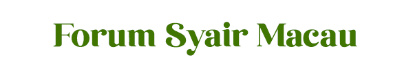 Syair Macau – Kode Syair Macau – Forum Syair Macau – Syair Macau Hari ini